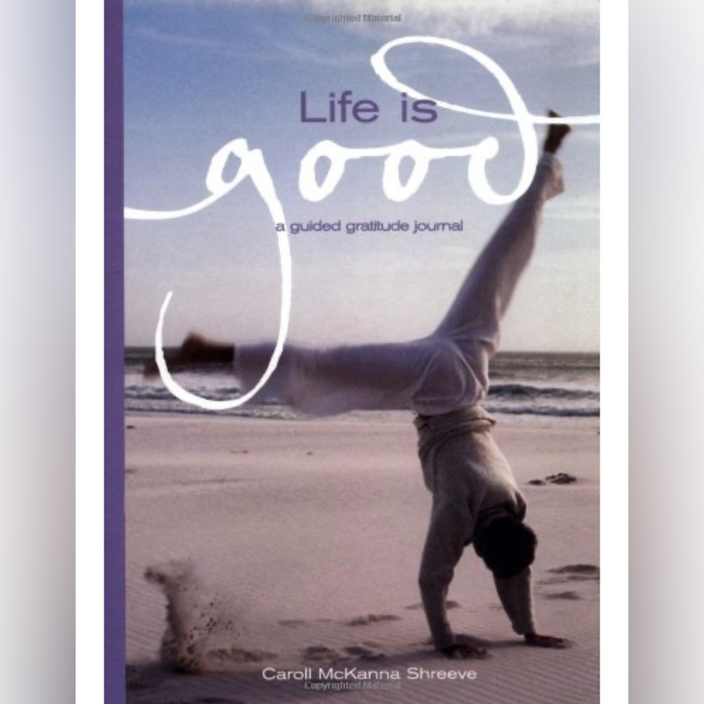 Life Is Good: A Guided Gratitude Journal